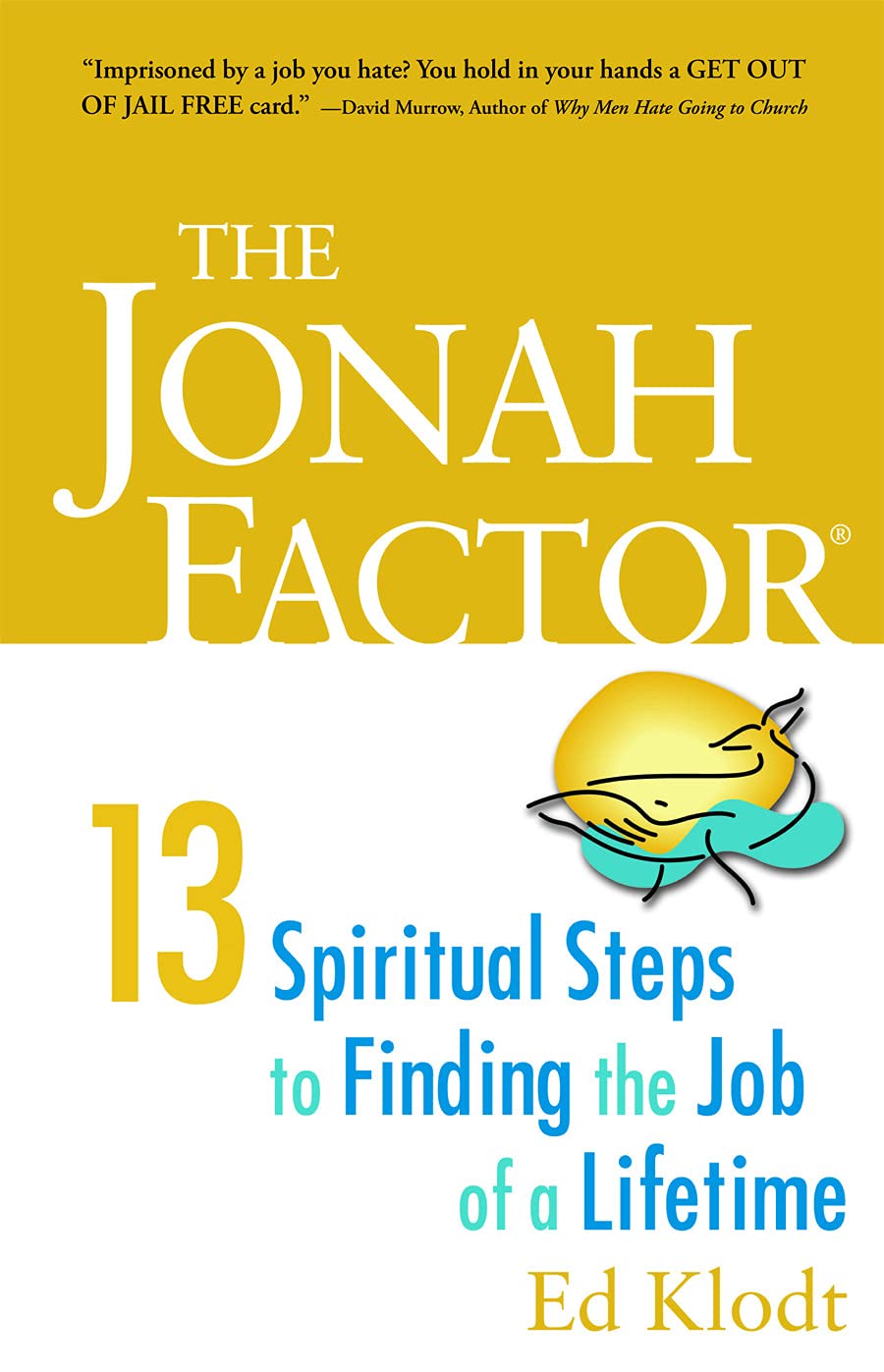 The Jonah Factor: 13 Spiritual Steps