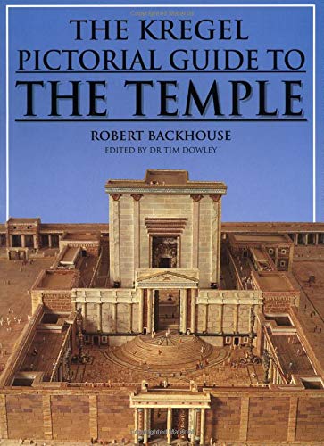 The Kregel Pictorial Guide to the Temple