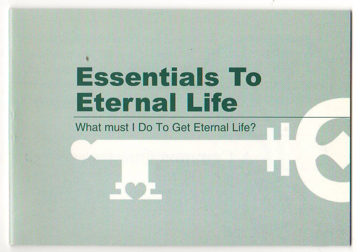 Essentials to Eternal Life