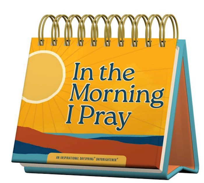 Calendar-In the Morning I Pray(Day Brightener)