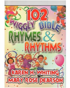 102 Wiggly Bible Rhymes and Rhythms