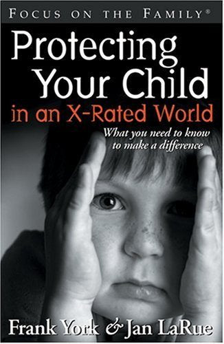 Protecting Your Child In An X Rated World