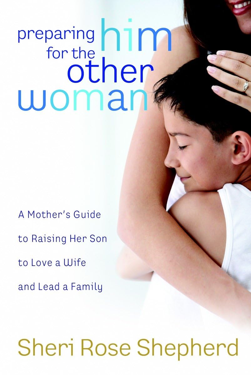 Preparing Him for the Other Woman