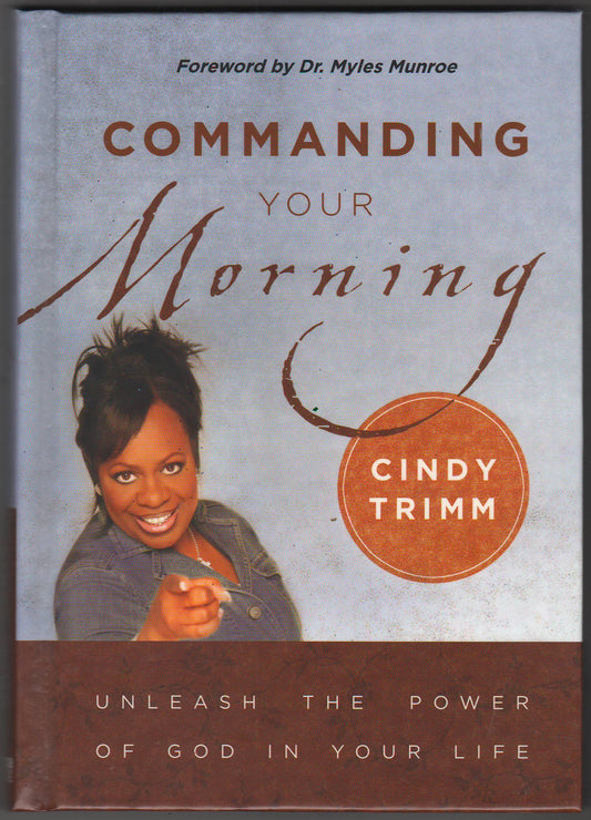 Commanding Your Morning: Unleash the Power of God in Your Life
