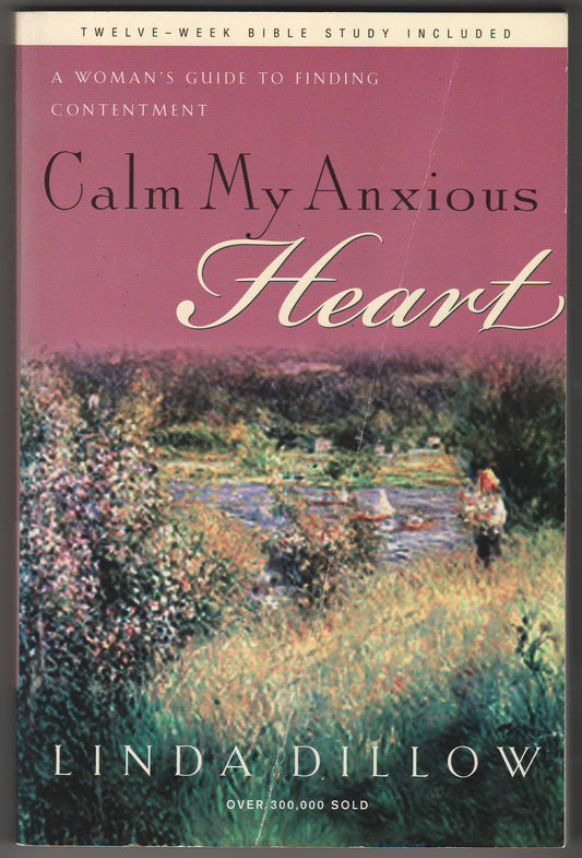 Calm My Anxious Heart